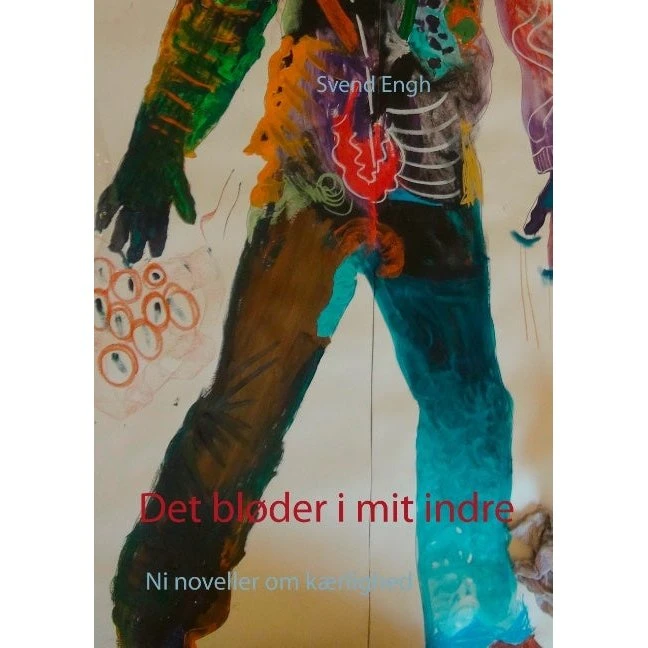 Det bløder i mit indre - Svend Engh (Bog)