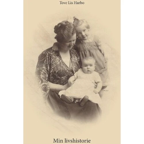 Min Livshistorie - Tove Lis Harbo - Bog