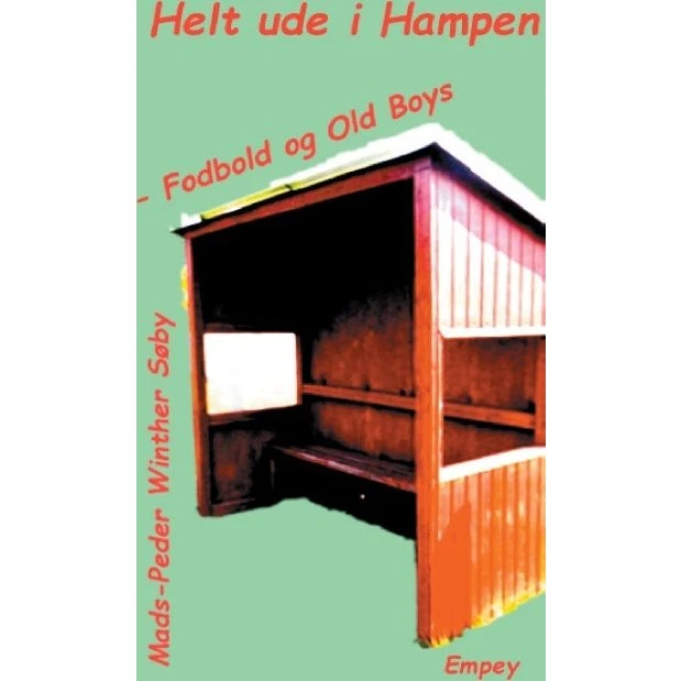 Helt ude i Hampen - Humoristisk bog af Anders L. Kjeldsen