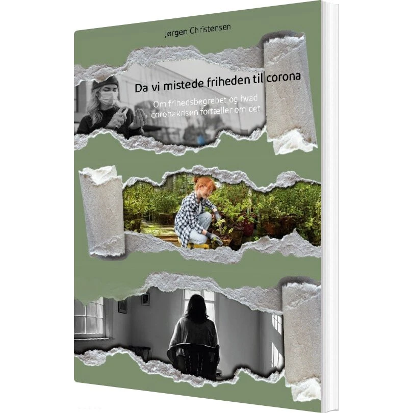 Da Vi Mistede Friheden Til Corona af Jørgen Christensen