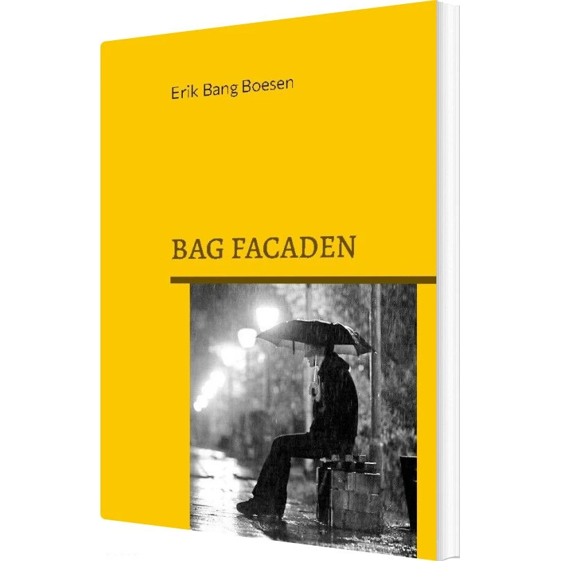 Erik Bang Boesen: Bag Facaden - En Alkoholikers Bekendelser