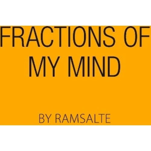 Fractions of my mind - Ramsalte - Digtsamling