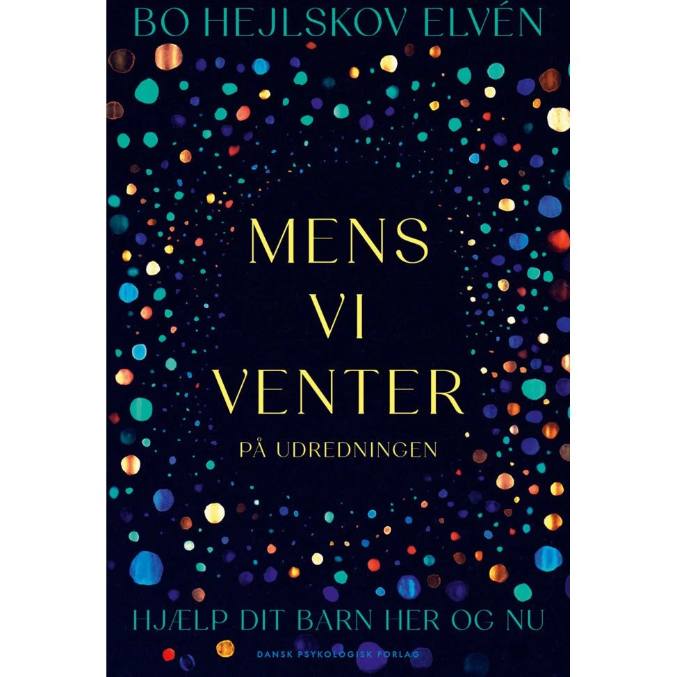 Mens vi venter på udredningen - Bo Hejlskov Elvén (Lydbog)