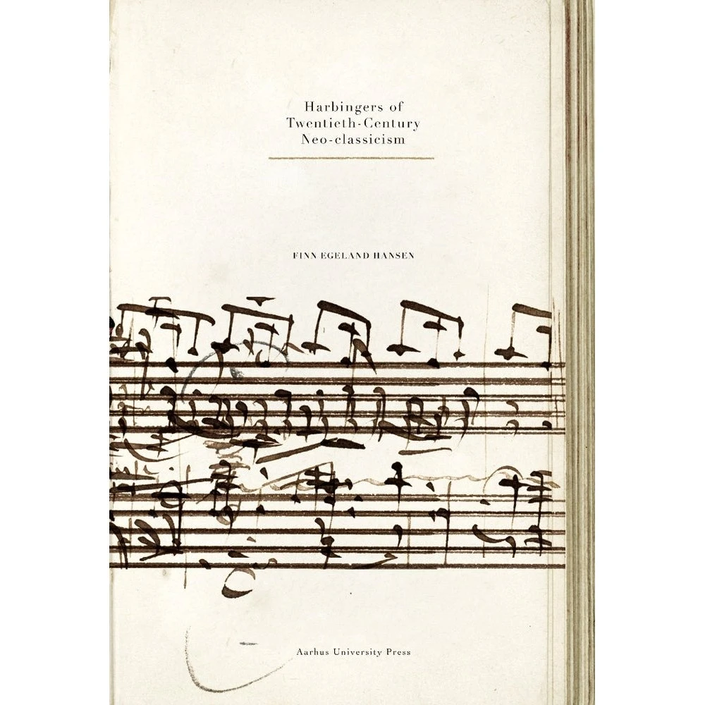 Harbingers of Twentieth-Century Neo-classicism - Finn Egeland Hansen
