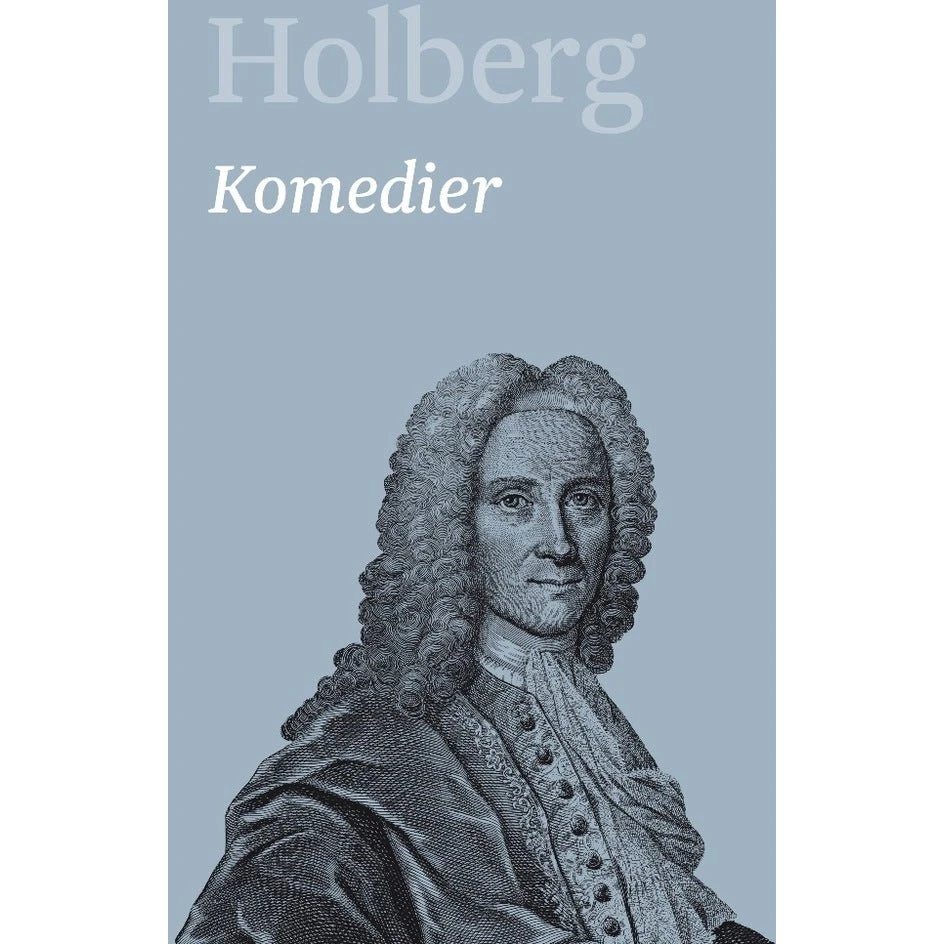 Ludvig Holberg: Komedier 6 - Aarhus Universitetsforlag