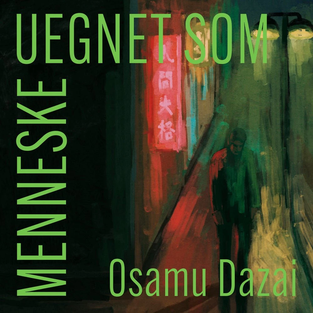 Osamu Dazai - Uegnet som menneske