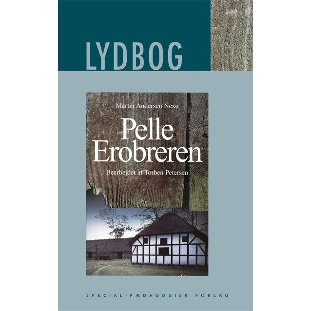Pelle Erobreren: Barndom - E-lydbog af Martin Andersen Nexö