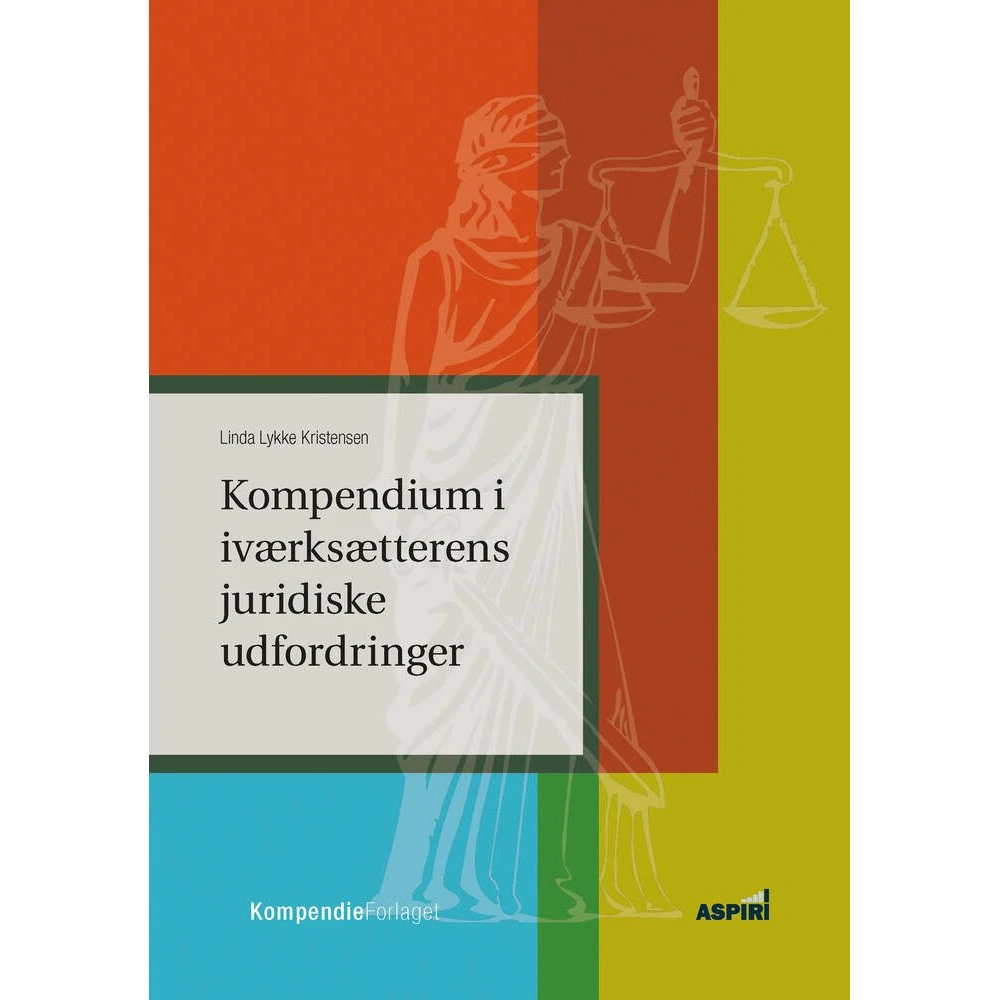 Kompendium i iværksætterens juridiske udfordringer