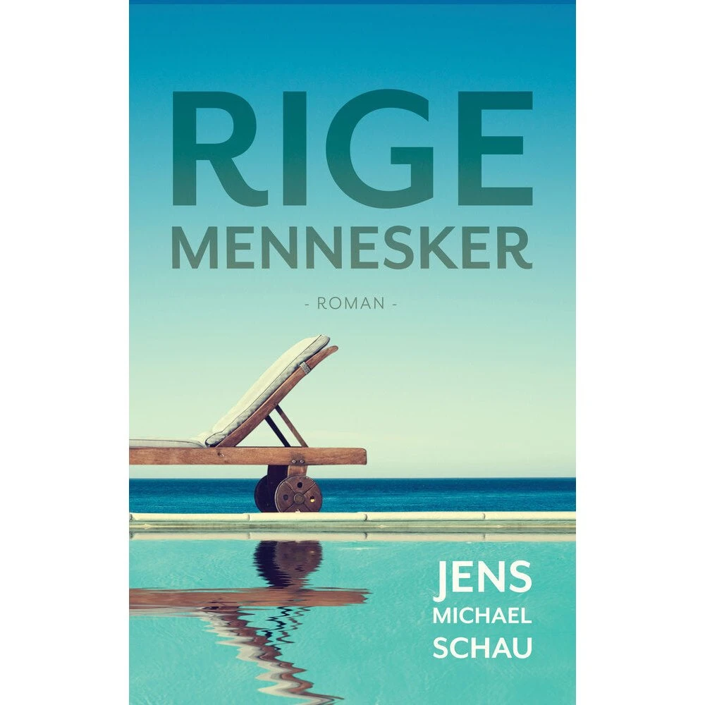 Rige mennesker - Jens Michael Schau