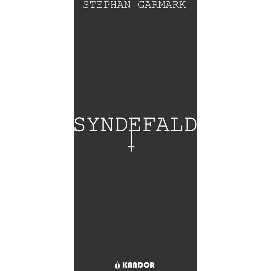 Syndefald af Stephan Garmark (Bog)