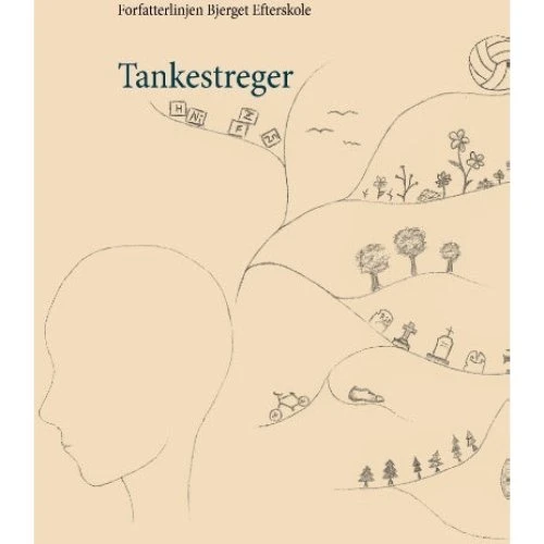 Tankestreger - Antologi fra Bjerget Efterskole