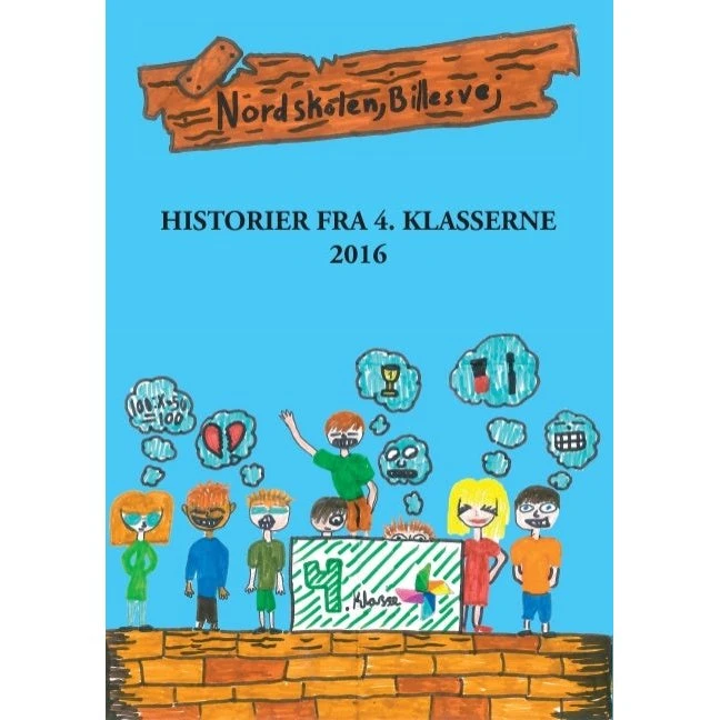 Historier fra 4. klasserne - Nordskolen Billesvej