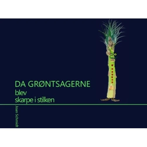 Da grøntsagerne blev skarpe i stilken