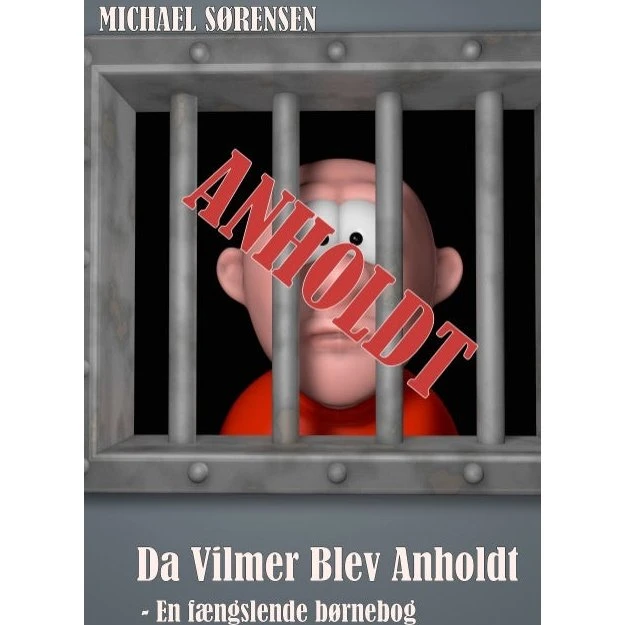 Da Vilmer Blev Anholdt