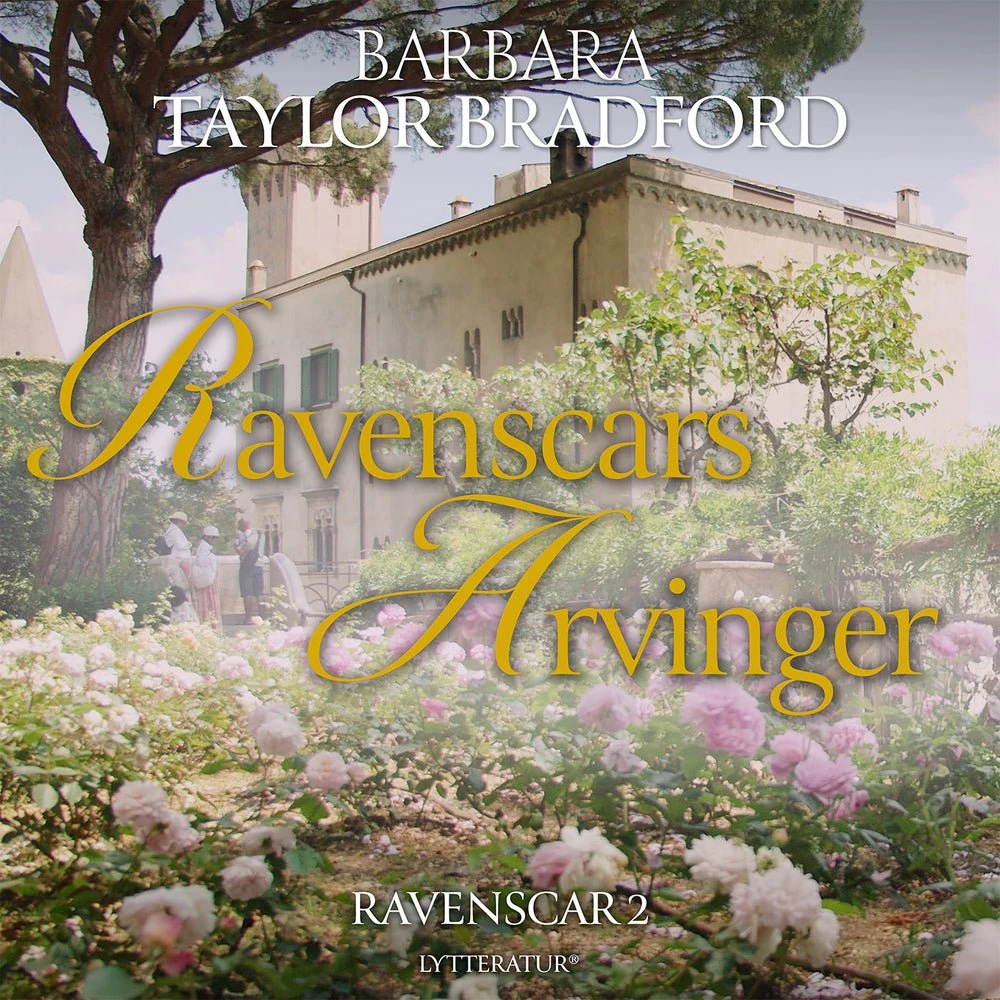 Ravenscars arvinger - Barbara Taylor Bradford (Lydbog)