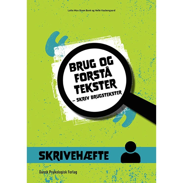 Brug og forstå tekster - Helle Vaabengaard - Dansk Psykologisk Forlag