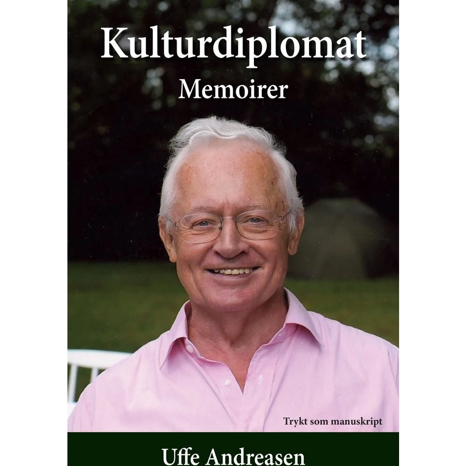 Kulturdiplomat - Uffe Andreasen (Bog)