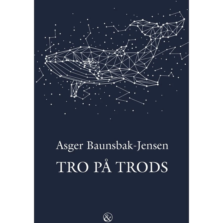 Tro på trods af Asger Baunsbak-Jensen