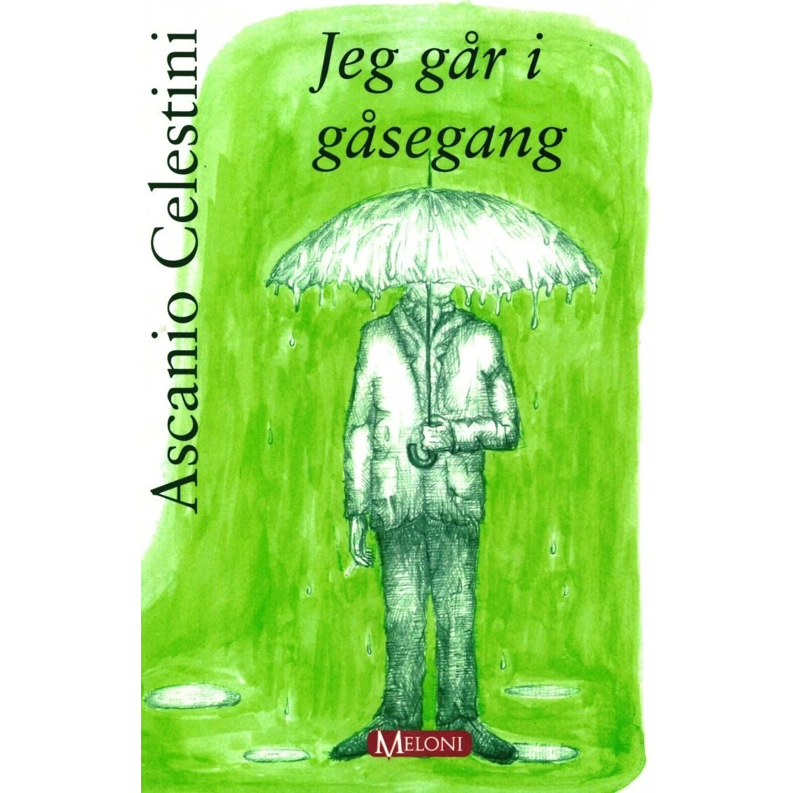 Ascanio Celestini: Jeg Går I Gåsegang - Bog