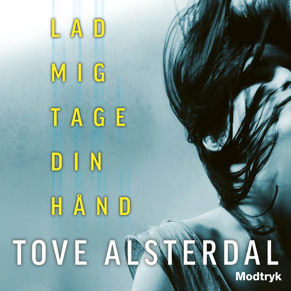 Lad mig tage din hånd - Tove Alsterdal (Lydbog)
