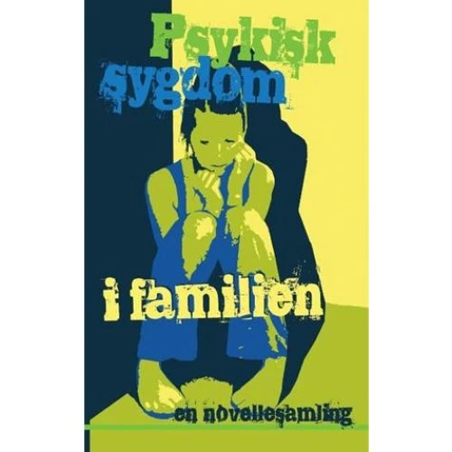 Movellas - Psykisk sygdom i familien (Bog)