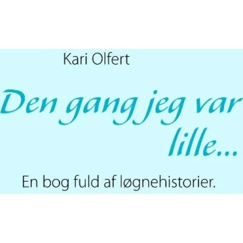 Den gang jeg var lille...