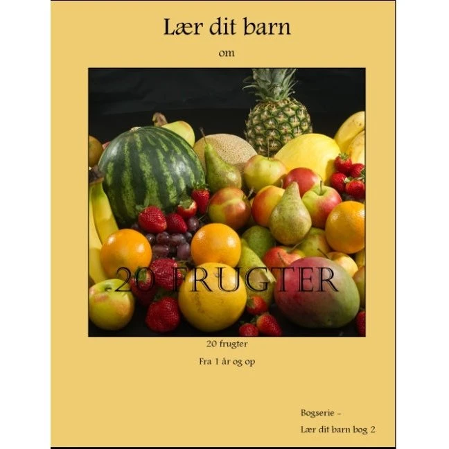 20 frugter - Lærebog med 78 billeder til børn
