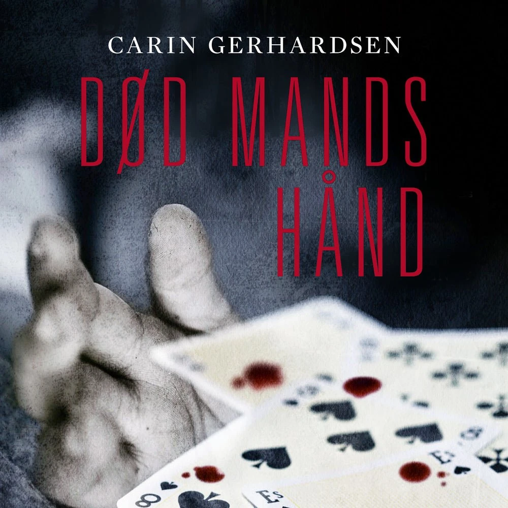 Død mands hånd - Carin Gerhardsen (Lydbog)