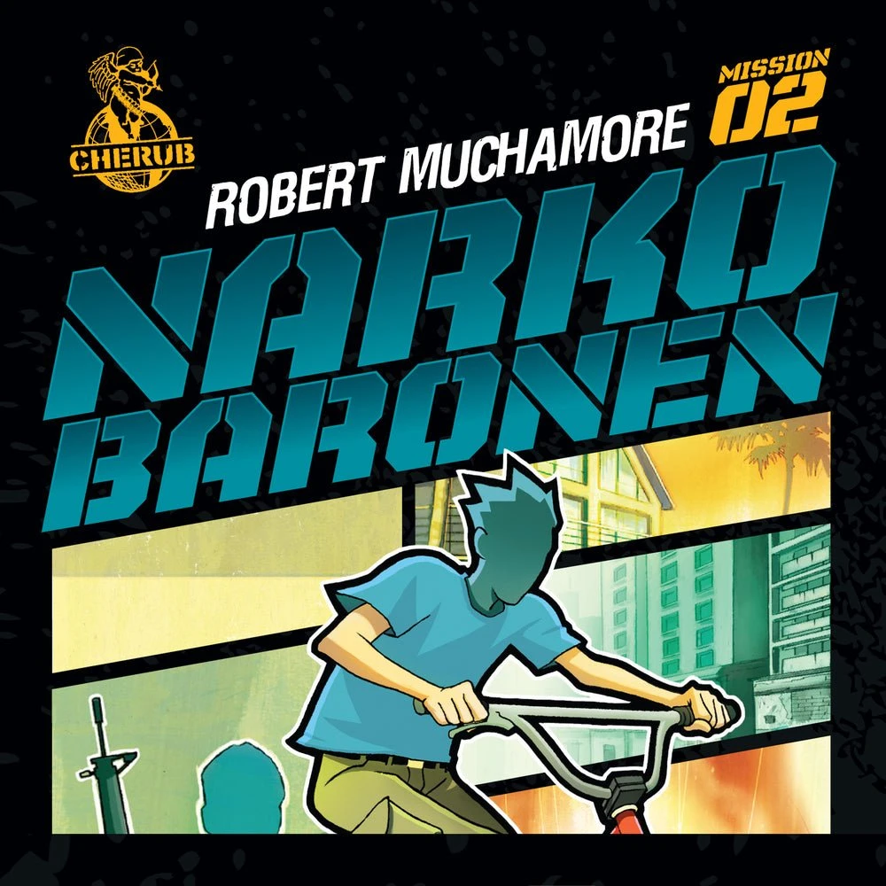 Cherub 2 - Narkobaronen af Robert Muchamore