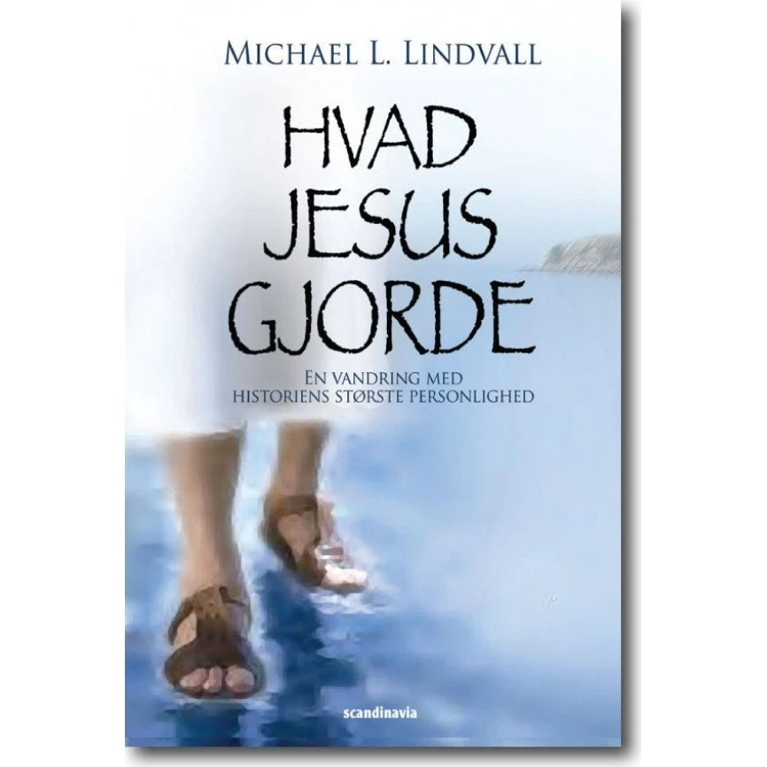 Hvad Jesus Gjorde - Michael L. Lindvall (Lydbog)