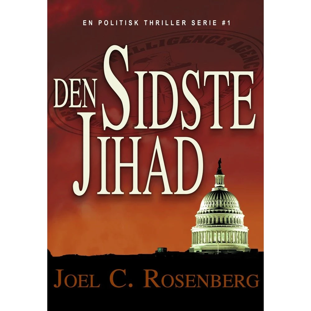 Joel C. Rosenberg: Den sidste Jihad