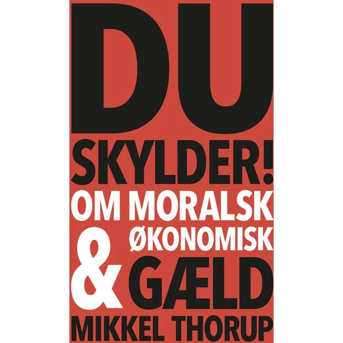 Du skylder af Mikkel Thorup