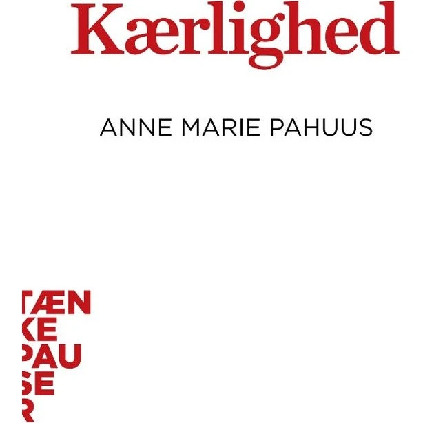 Kærlighed - Anne Marie Pahuus (Lydbog)