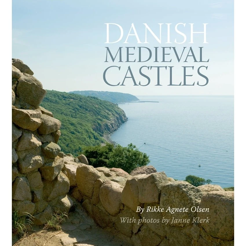 Danish Medieval Castles - Rikke Agnete Olsen