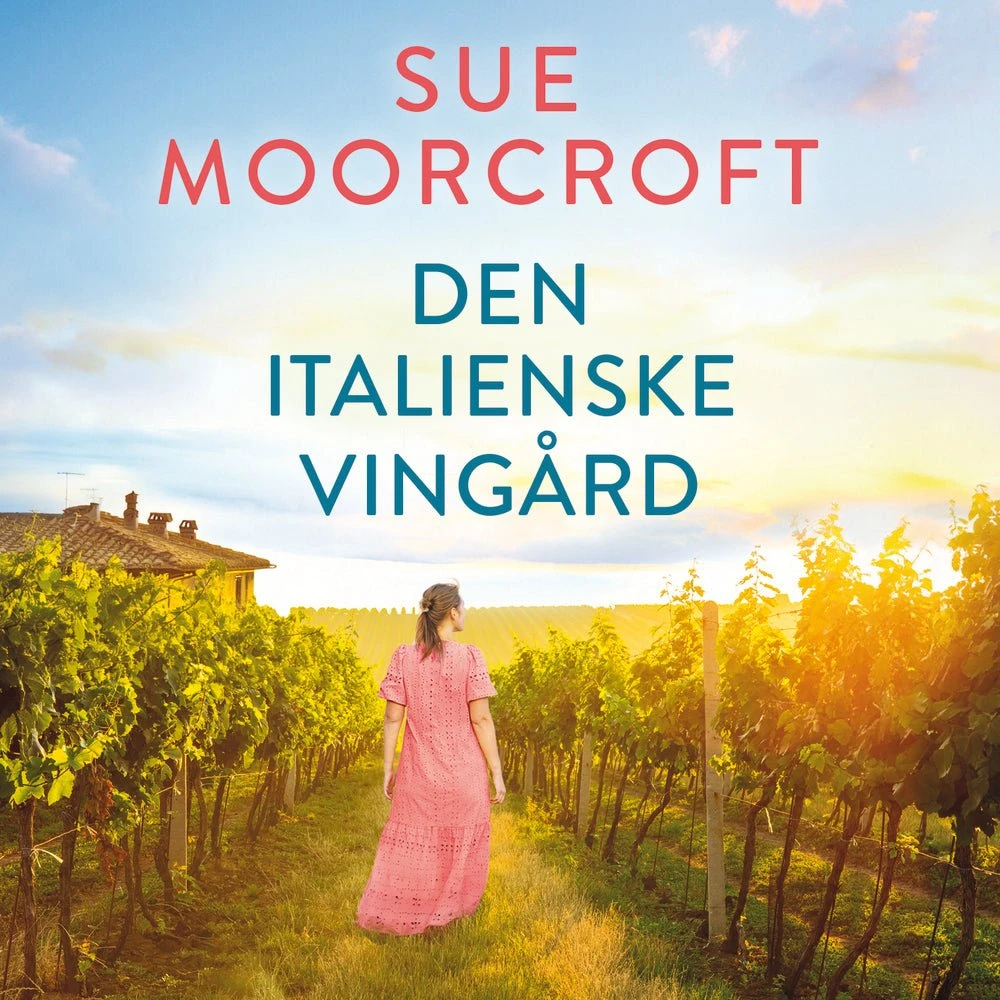 Den italienske vingård - Sue Moorcroft (Lydbog)