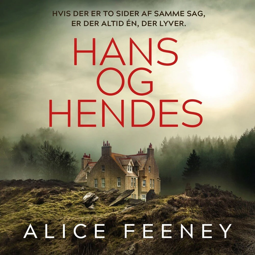Alice Feeney: Hans og hendes - Lydbog