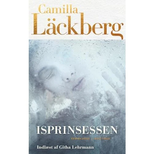 Camilla Läckberg: Isprinsessen - Lydbog