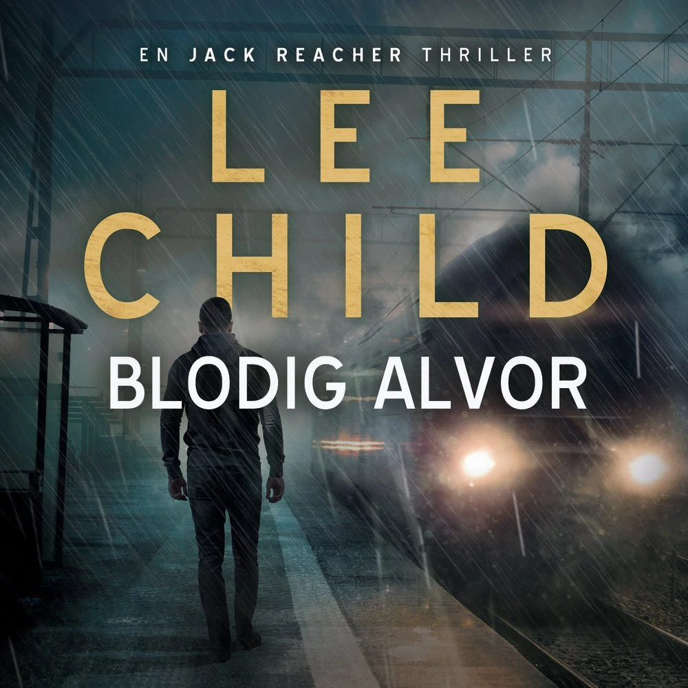 Lee Child: Blodig alvor (Lydbog)