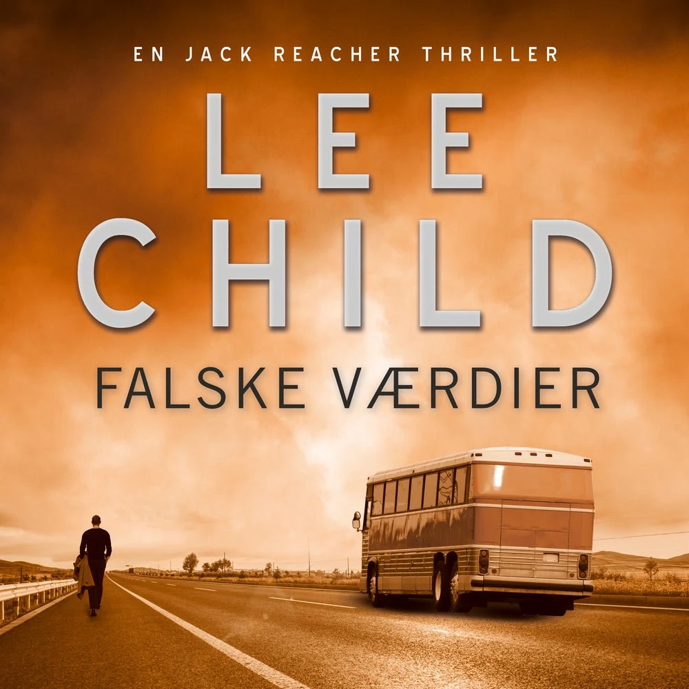 Lee Child: Falske værdier - Lydbog