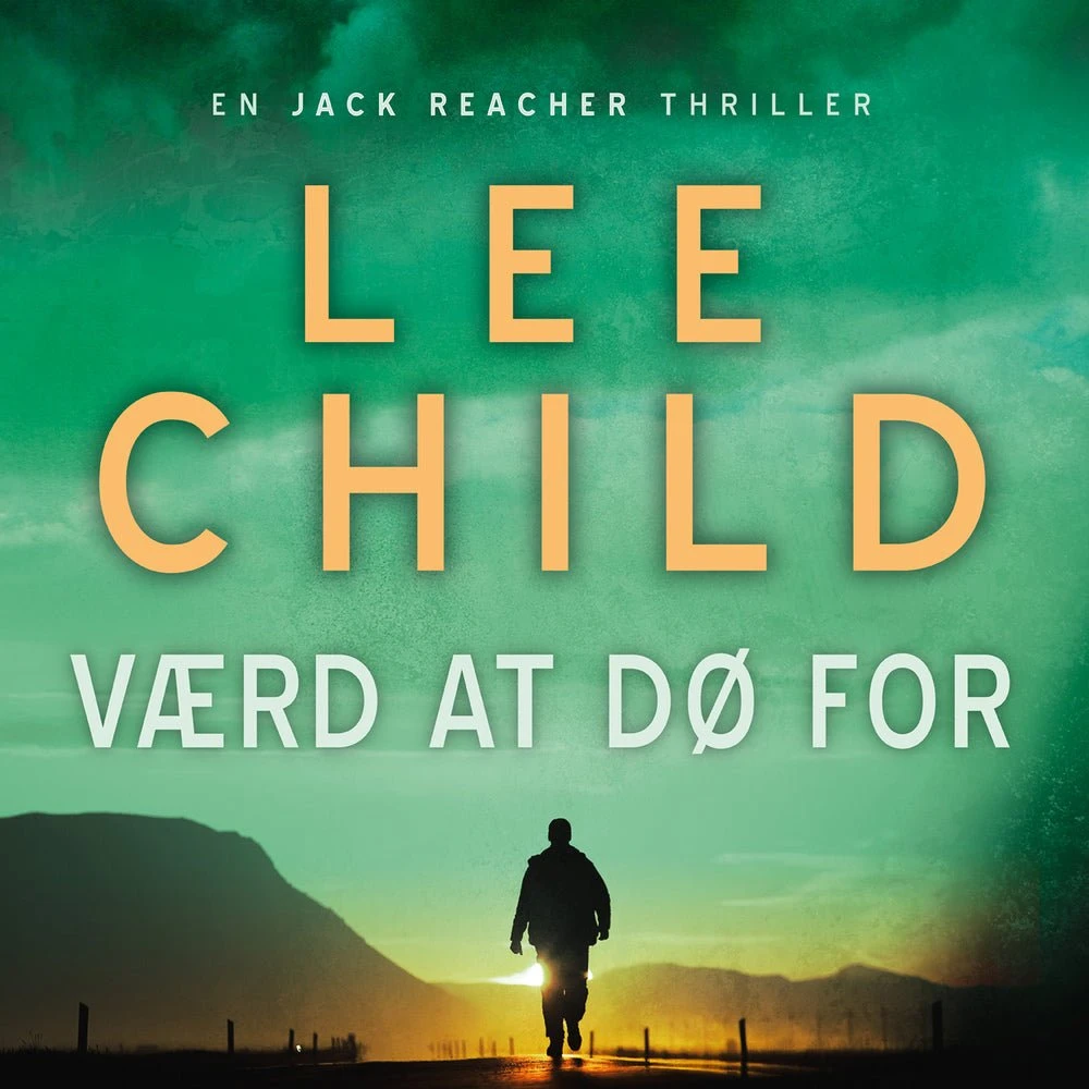 Lee Child: Værd at dø for - Lydbog