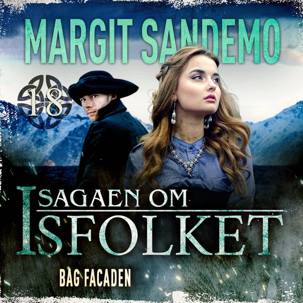 Isfolket 18 - Bag facaden af Margit Sandemo
