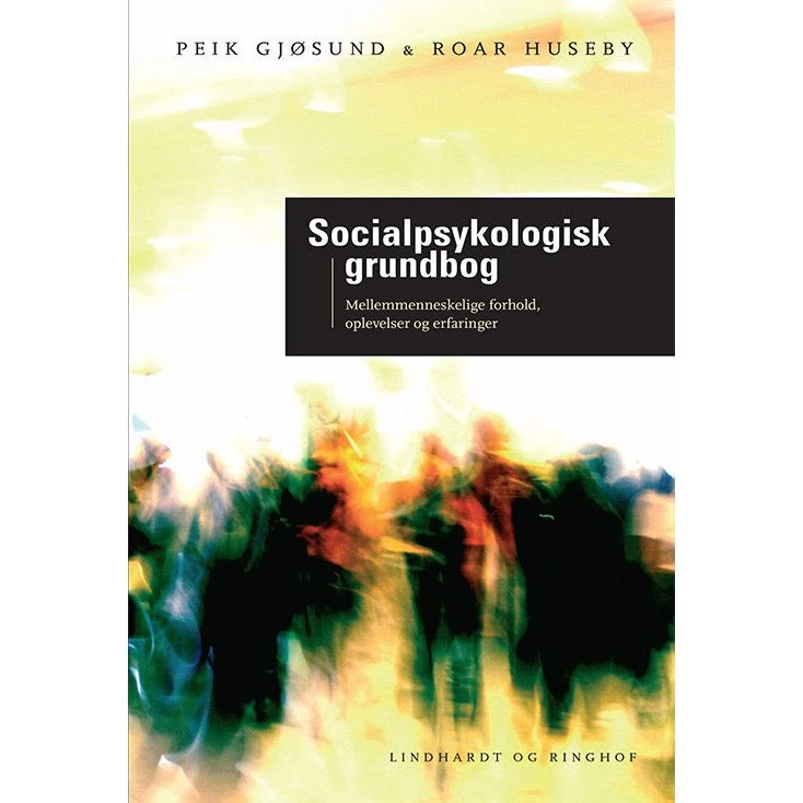 Socialpsykologisk grundbog - Peik Gjøsund