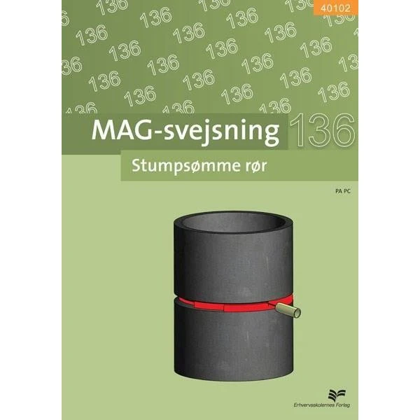 40102 MAG-svejsning - Stumpsømme rør (Praksis)