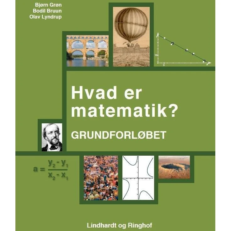 Hvad er matematik? Grundforløbet - Bjørn Grøn