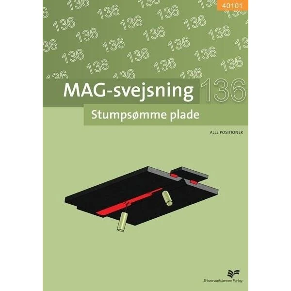Praxis 40101 MAG-svejsning: Stumpsømme plade