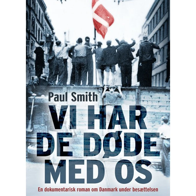 Vi har de døde med os - Paul Smith