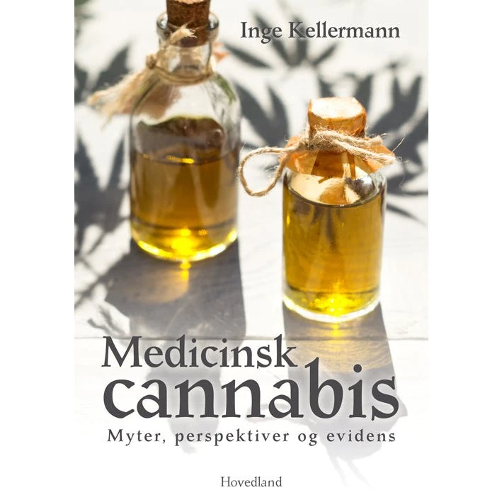 Medicinsk Cannabis: Myter, Perspektiver og Evidens - Inge Kellermann