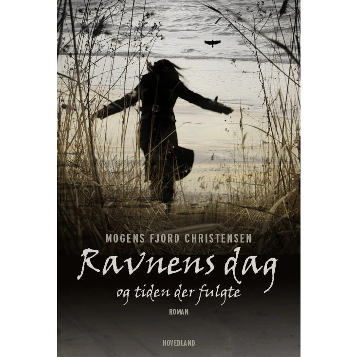 Ravnens dag - Mogens Fjord Christensen (Bog)