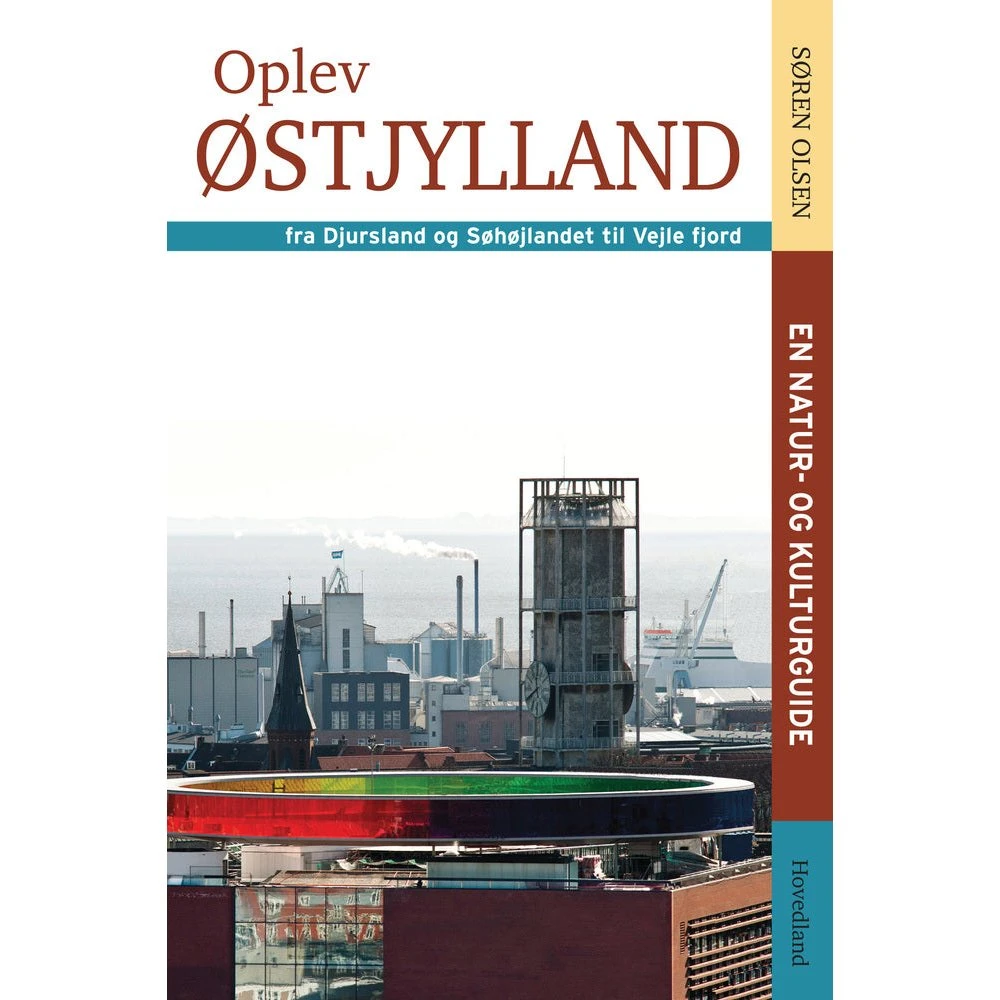 Oplev Østjylland af Søren Olsen - Rejsebog