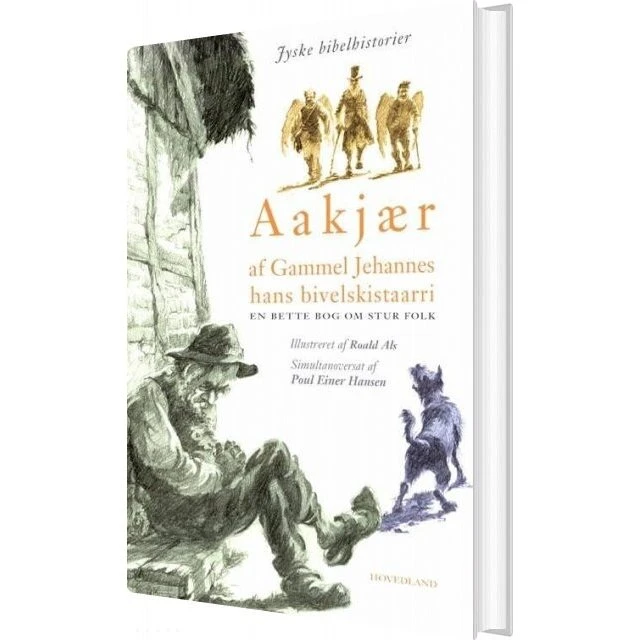 Af Gammel Jehannes hans bivelskistaarri - Jeppe Aakjær